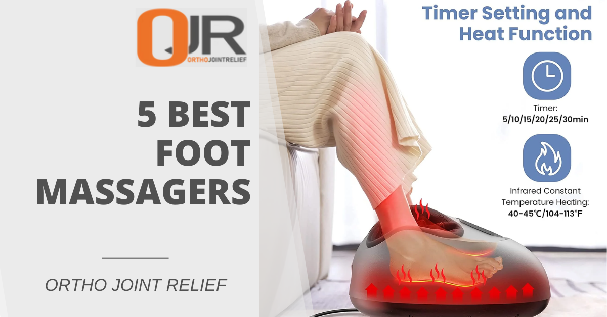 5 Best Foot Massagers OrthoJointRelief 5 Best Foot Massagers OrthoJointRelief