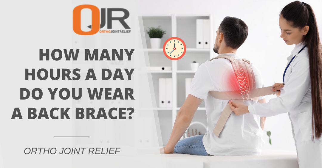 How long should you wear a back brace during the day?